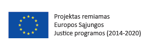 Projektas remiamas Europos Sąjungos Justice programos(2014-2020)